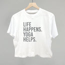 Life Happens Yoga Helps